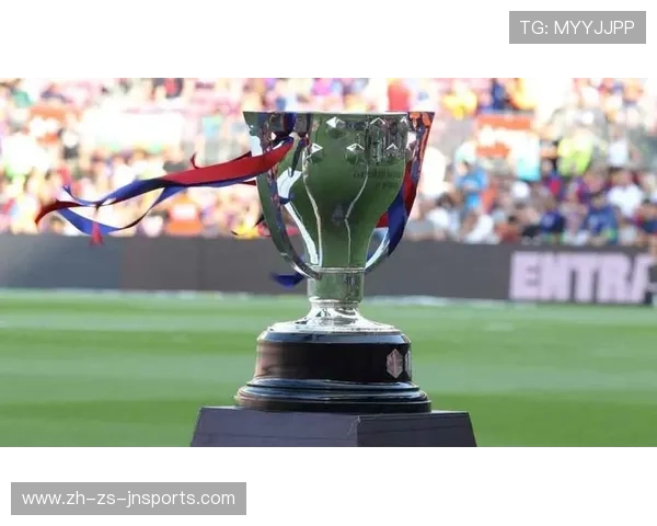 西甲联赛新奖杯:西甲联赛新冠名奖杯介绍 西甲联赛新奖杯:西甲联赛新冠名奖杯介绍